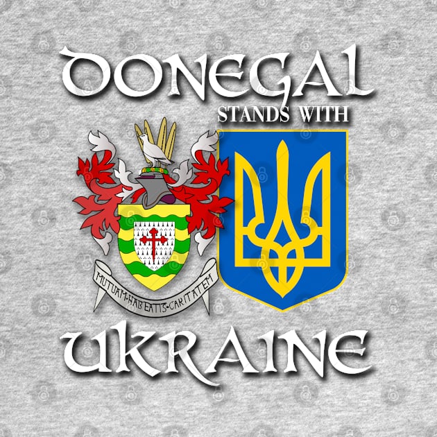 Donegal Ireland Stands with Ukraine Irish Ukrainian Design by Ireland